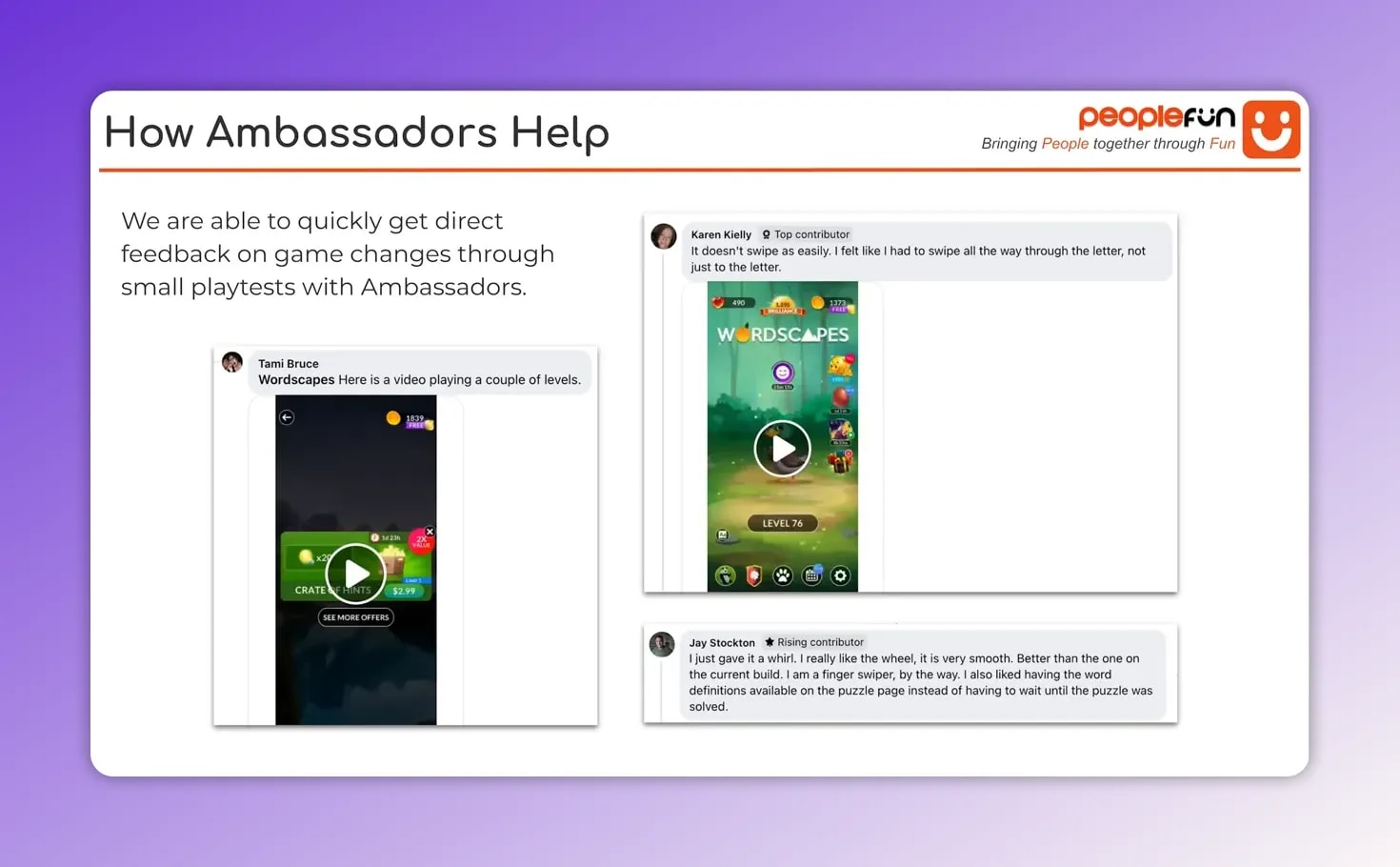 PeopleFun slide explaining how ambassadors help with direct feedback and small playtests for Wordscapes changes